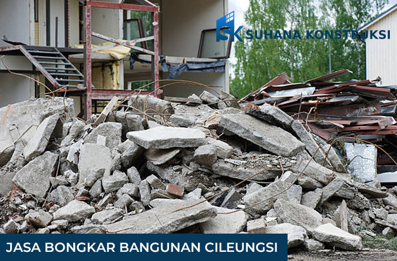 Jasa Bongkar Bangunan Cileungsi